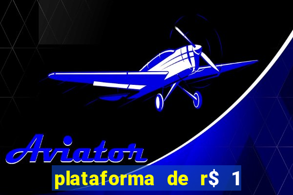 plataforma de r$ 1 para jogar